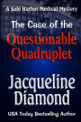 The Case of the Questionable Quadruplet