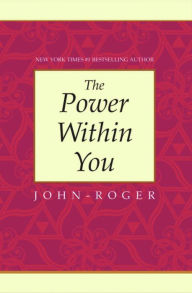 Title: The Power Within You, Author: DSS John-Roger