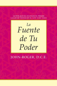 Download free french textbooks La fuente de tu poder by John- Roger, D.S.S. 9781936514946 ePub PDF