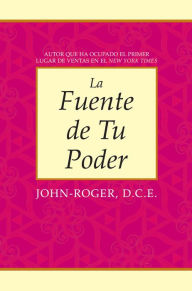 Download free french textbooks La fuente de tu poder by John- Roger, D.S.S. 9781936514946 ePub PDF