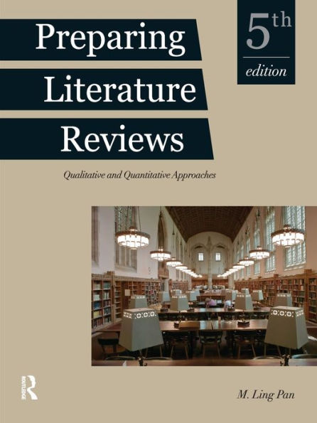 Preparing Literature Reviews: Qualitative and Quantitative Approaches / Edition 5