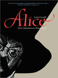 Title: Alice: Alice's Adventures in Wonderland, Author: Barry Moser