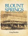 Blount Springs: Alabama's Fountain of Youth