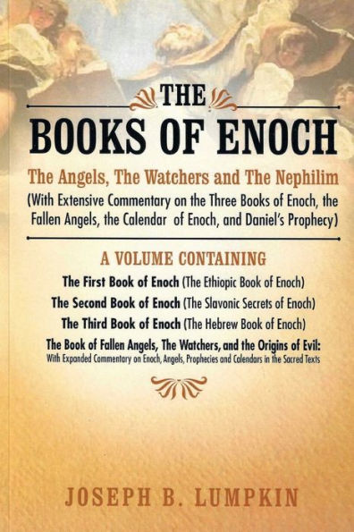 The Books of Enoch: The Angels, The Watchers and The Nephilim:
