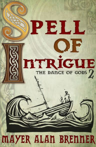 Title: Spell of Intrigue, Author: Mayer Alan Brenner