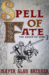 Title: Spell of Fate, Author: Mayer Alan Brenner