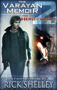 Title: The Hero of Varay, Author: Rick Shelley