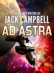 Title: Ad Astra, Author: Jack Campbell