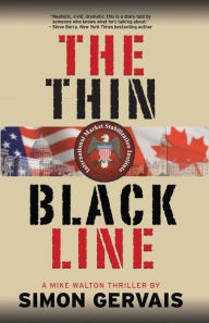 Title: The Thin Black Line (Mike Walton Series #1), Author: Simon Gervais