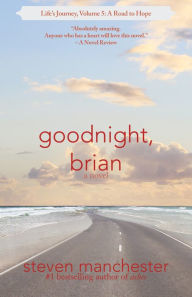 Title: Goodnight, Brian, Author: Steven Manchester