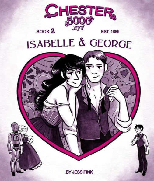 Chester 5000 (Book 2): Isabelle & George