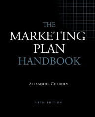 Title: The Marketing Plan Handbook, 5th Edition / Edition 5, Author: Alexander Chernev
