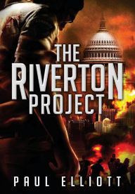 Title: The Riverton Project, Author: Paul LL.B . Elliott