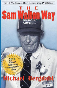 Title: The Sam Walton Way, Author: Michael Bergdahl