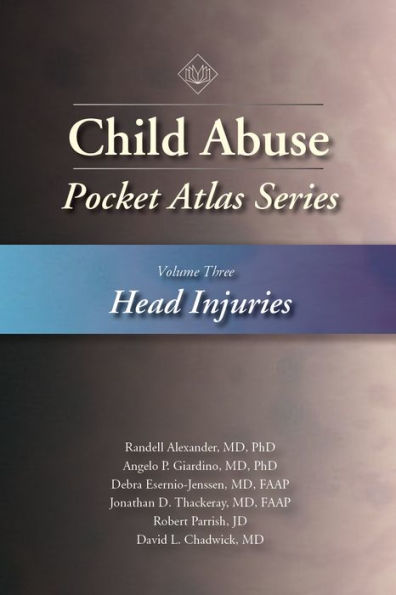 Child Abuse Pocket Atlas, Volume 3: Head Injuries