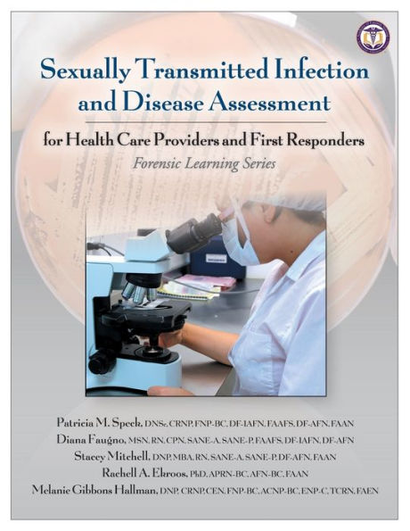 Sexually Transmitted Infection and Disease Assessment: For Health Care Providers and First Responders