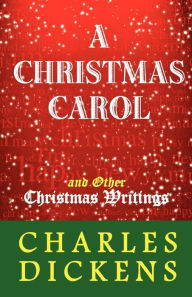 Title: A Christmas Carol and Other Christmas Writings, Author: Charles Dickens