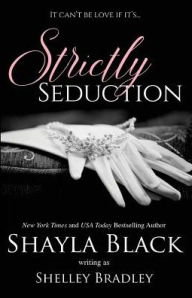Title: Strictly Seduction, Author: Shayla Black