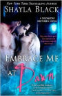 Embrace Me at Dawn (Doomsday Brethren Series #5)