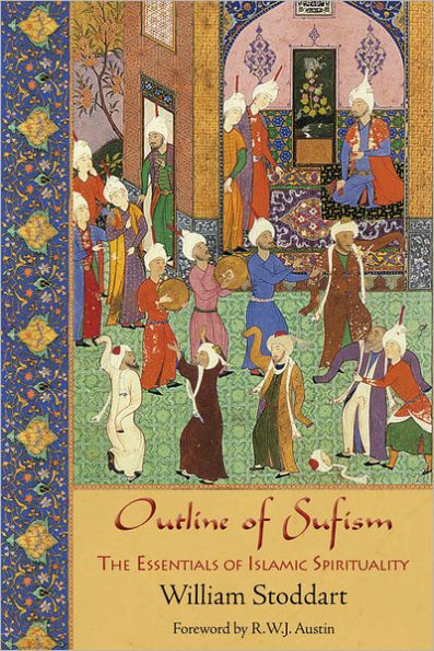 Outline of Sufism: The Essentials Islamic Spirituality