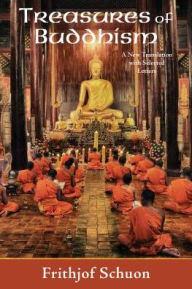 Title: Treasures of Buddhism: A New Translation with Selected Letters, Author: Frithjof Schuon