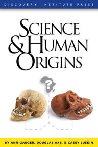 Title: Science and Human Origins, Author: Ann Gauger