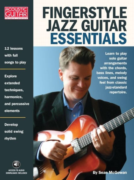 Fingerstyle Jazz Guitar Essentials: Acoustic Guitar Private Lessons