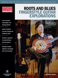 Title: Roots & Blues Fingerstyle Guitar Explorations: Acoustic Guitar Private Lessons, Author: Steve James