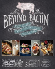 Title: Beyond Bacon: Paleo Recipes That Respect the Whole Hog, Author: Matthew McCarry