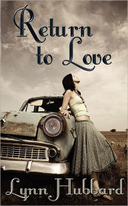Title: Return to Love, Author: Lynn Hubbard