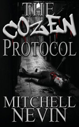 the cozen protocol by mitchell nevin paperback barnes the cozen protocol by mitchell nevin paperback barnes