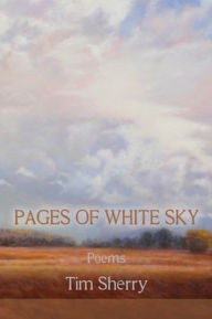 Title: Pages of White Sky, Author: Tim Sherry
