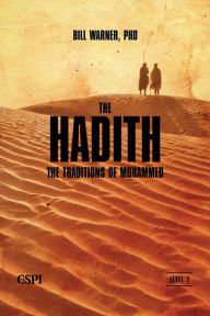 Title: The Hadith: The Sunna of Mohammed, Author: Bill Warner