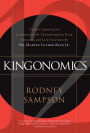 Kingonomics: Twelve Innovative Currencies for Transforming Your Business and Life Inspired by Dr. Martin Luther King Jr.