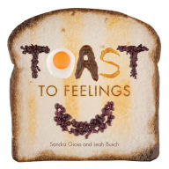 Title: Toast to Feelings, Author: Sandra Gross