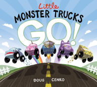Free books for kindle fire download Little Monster Trucks GO! by Doug Cenko in English 9781936669837 