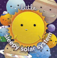 Title: Little Sleepy Solar System, Author: John Hutton MD