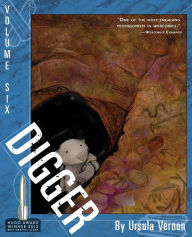 Title: Digger: Volume 6, Author: Ursula Vernon