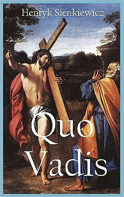 Quo Vadis: A Narrative of the Time of Nero (with Original Illustration)