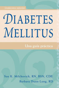 Title: Diabetes mellitus: Una guia practica, Author: Sue K Milchovich