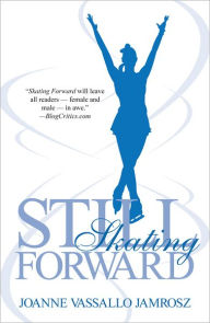 Title: Still Skating Forward, Author: Joanne Jamrosz