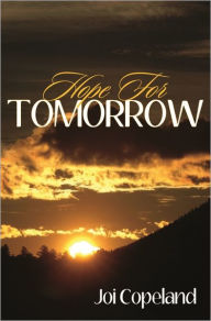 Title: Hope for Tomorrow, Author: Joi Copeland