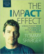 The Impact Effect: A Revolutionary Vision for Compassion in Your Community and the World