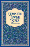 Alternative view 1 of Complete Jewish Bible: An English Version of the Tanakh (Old Testament) and B'rit Hadashah (New Testament)