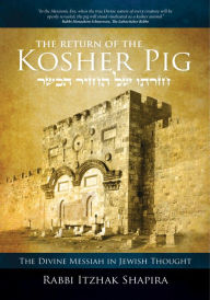 Title: Return of the Kosher Pig, Author: Itzhak Shapira