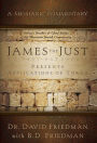 James - The Just Presents Applications of Torah: A Messianic Commentary