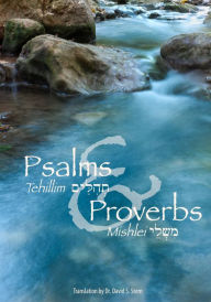 Title: Psalms & Proverbs: Tehillim & Mishlei, Author: David H. Stern