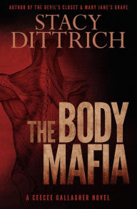 Title: The Body Mafia, Author: Stacy Dittrich