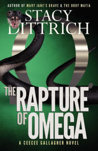 Title: Rapture of Omega, Author: Stacy Dittrich