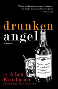 Title: Drunken Angel, Author: Alan Kaufman